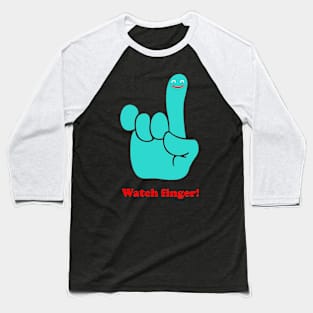 Watch finger Baseball T-Shirt